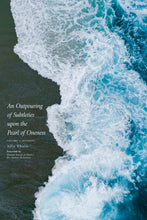 Load image into Gallery viewer, An Outpouring of Subtleties Vol.1