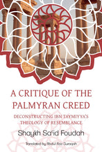 Load image into Gallery viewer, A Critique of the Palmyran Creed